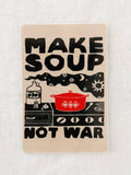 Make Soup Not War Sticker