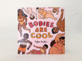 Bodies Are Cool Book