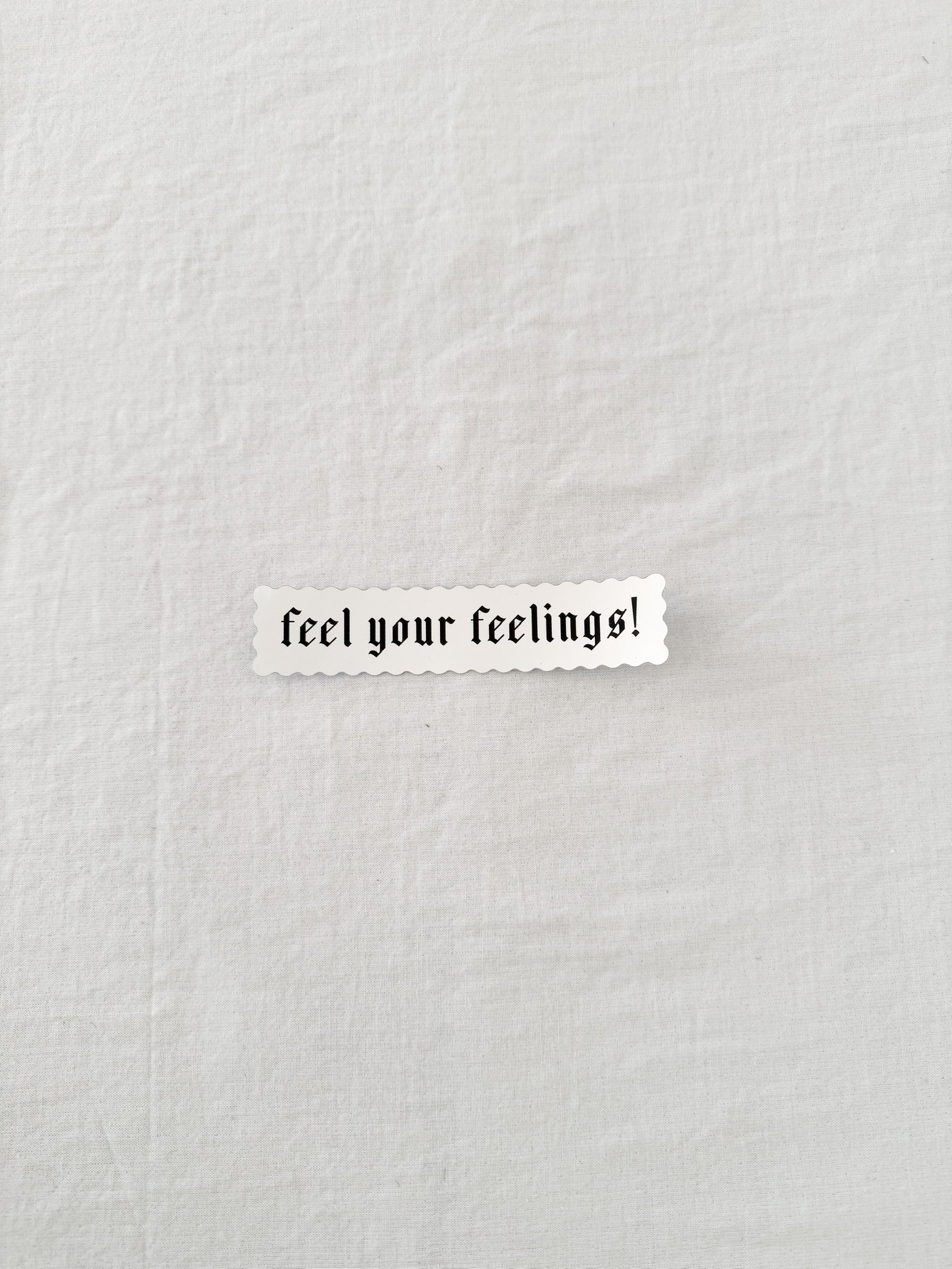 Feel Your Feelings Sticker