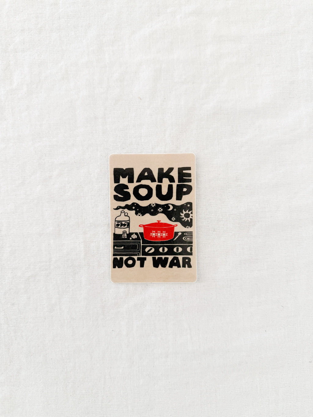 Make Soup Not War Sticker